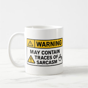 Warning: Sarcasm Inside – Office Mug