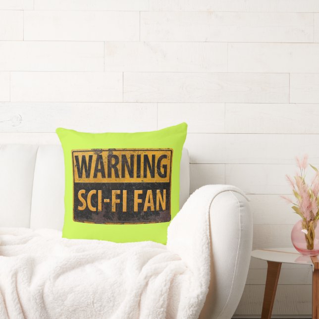 WARNING SCI-FI FAN  - Metal Danger Caution Sign Cushion (Couch)