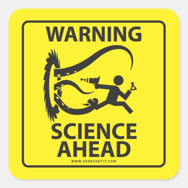 WARNING! SCIENCE AHEAD! SQUARE STICKER (Front)