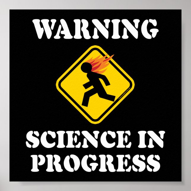 Warning Science In Progress Sign - Funny Scientist (Front)