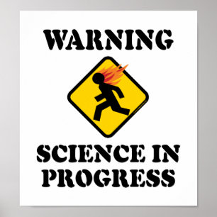 Warning Science In Progress Sign - Funny Scientist