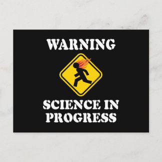 Warning Science In Progress Sign - Funny Scientist Postcard