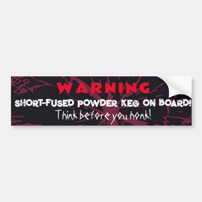 Warning - Short-fused powder keg on board! Bumper Sticker (Front)