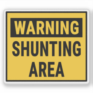 Warning Shunting Area