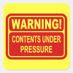 Warning Sign Contents Under Pressure Design Square Sticker
