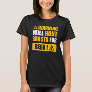 Warning sign Ghost Hunting EVP Halloween 1 T-Shirt