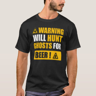 Warning sign  Ghost Hunting EVP Halloween 1 T-Shirt