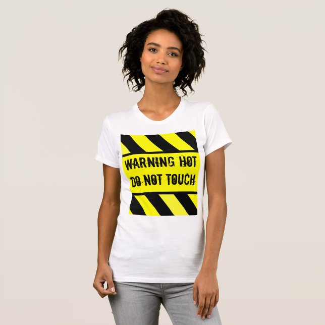 warning sign, HOT T-Shirt (Front Full)