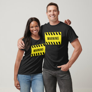 Warning Sign T-Shirt