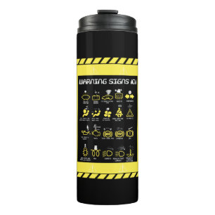 Warning signs 101 thermal tumbler