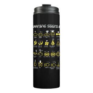 Warning signs 101 thermal tumbler