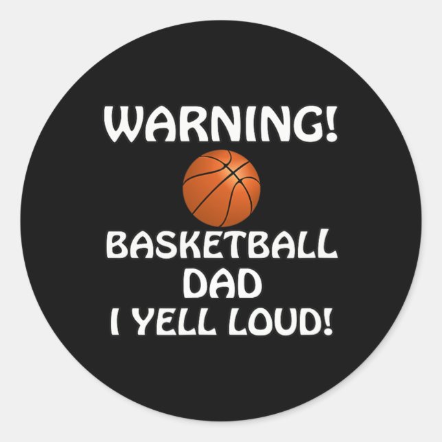 Warning! Sketll Dad I Yell Loud! You Are Warned!  Classic Round Sticker (Front)
