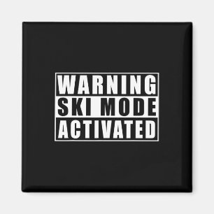 Warning Ski Mode Activated  Magnet
