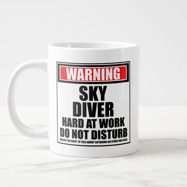 Warning Skydiver Hard At Work Do Not Disturb Large Coffee Mug (Left)