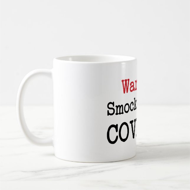 Warning Smocking Hot Covfefe trump quote humour Coffee Mug (Left)