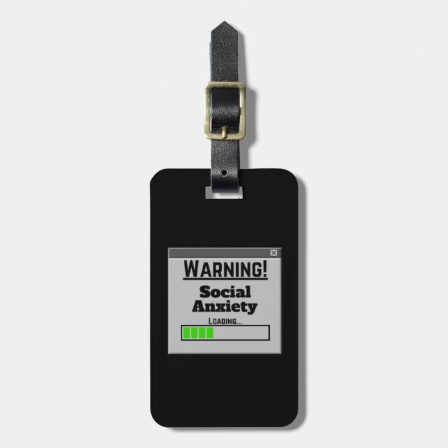 Warning Social Anxiety Loading Tab  Luggage Tag (Front Vertical)