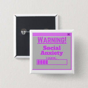 Warning Social Anxiety Pink Loading Tab  15 Cm Square Badge