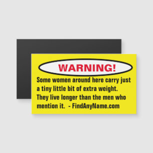 Warning! Some women aound here