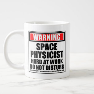 Warning Space Physicist Hard At Work Large Coffee Mug