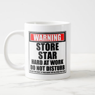 Warning Store Star Hard At Work Do Not Disturb Large Coffee Mug
