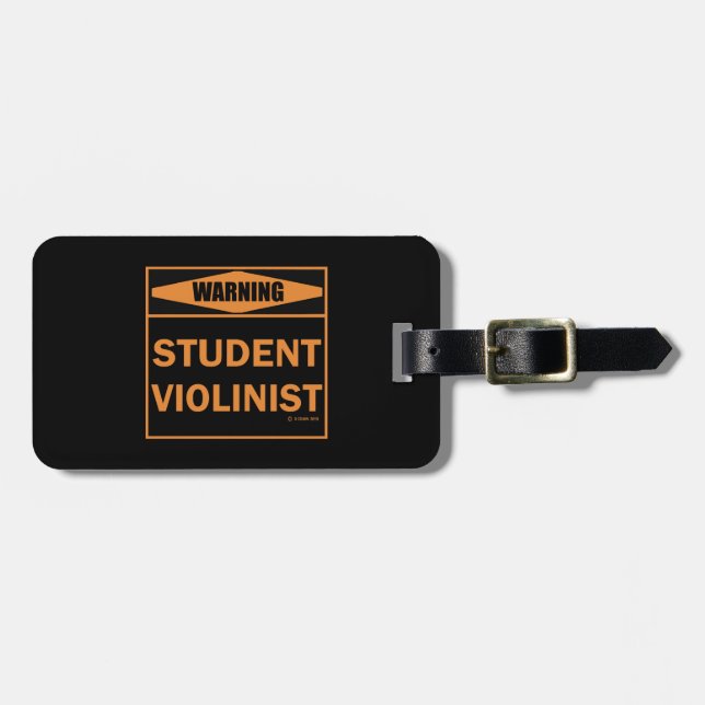 Warning! Student Violinist! Luggage Tag (Front Horizontal)