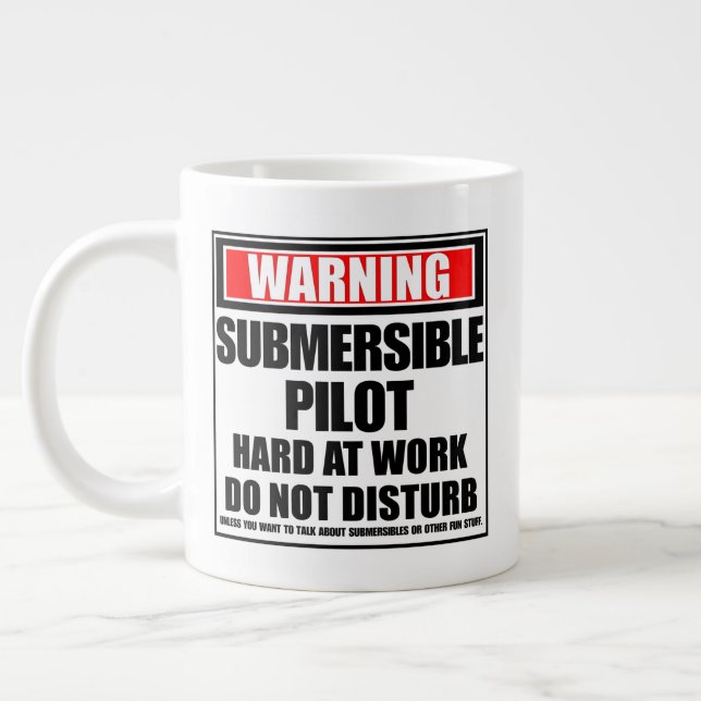 Warning Submersible Pilot Hard At Work Large Coffee Mug (Left)