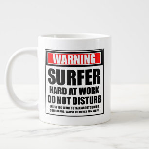 Warning Surfer Hard At Work Do Not Disturb Large Coffee Mug