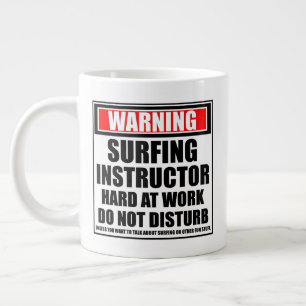 Warning Surfing Instructor Hard At Work Large Coffee Mug