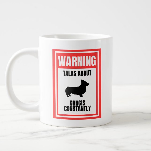 'Warning: Talks About Corgis Constantly' Dog Lover Large Coffee Mug (Left)