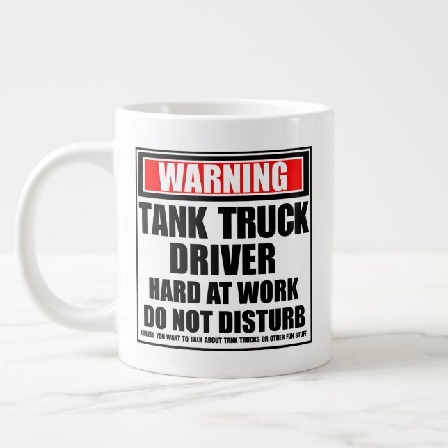 Warning Tank Truck Driver Hard At Work Large Coffee Mug (Left)