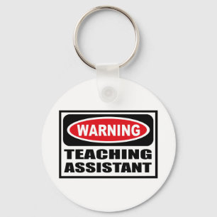 Warning TEACHING ASSISTANT Key Chain