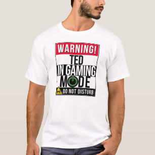 Warning Ted In Gaming Mode T-Shirt