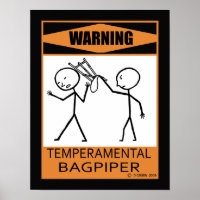 Warning Temperamental Bagpiper