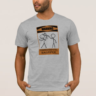 Warning Temperamental Bagpiper T-Shirt