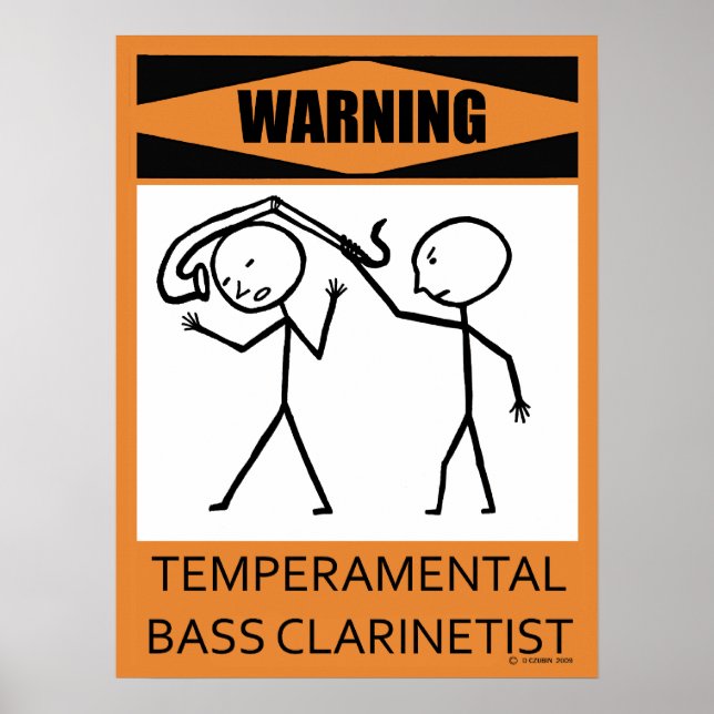 Warning Temperamental Bass Clarinetist Poster (Front)