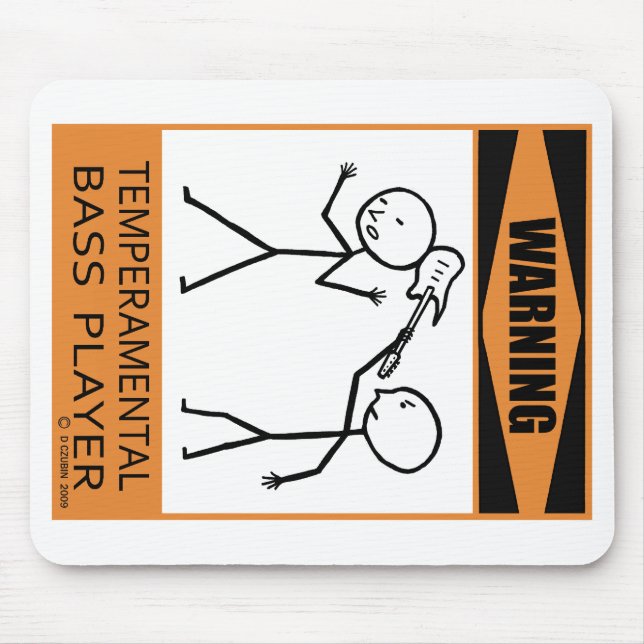Warning Temperamental Bass Player Mouse Pad (Front)