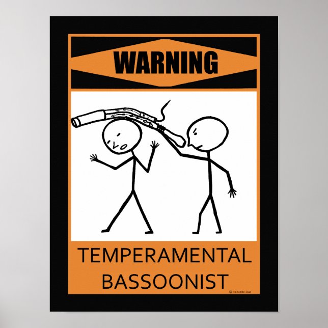 Warning Temperamental Bassoonist Poster (Front)