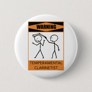 Warning Temperamental Clarinetist 6 Cm Round Badge