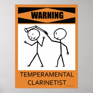 Warning Temperamental Clarinetist Poster