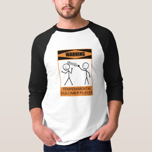 Warning Temperamental Dulcimer Player T-Shirt (Front)