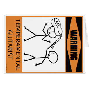 Warning Temperamental Guitarist
