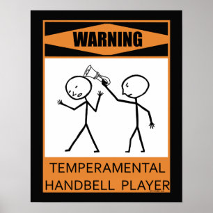 Warning Temperamental Handbell Player Poster