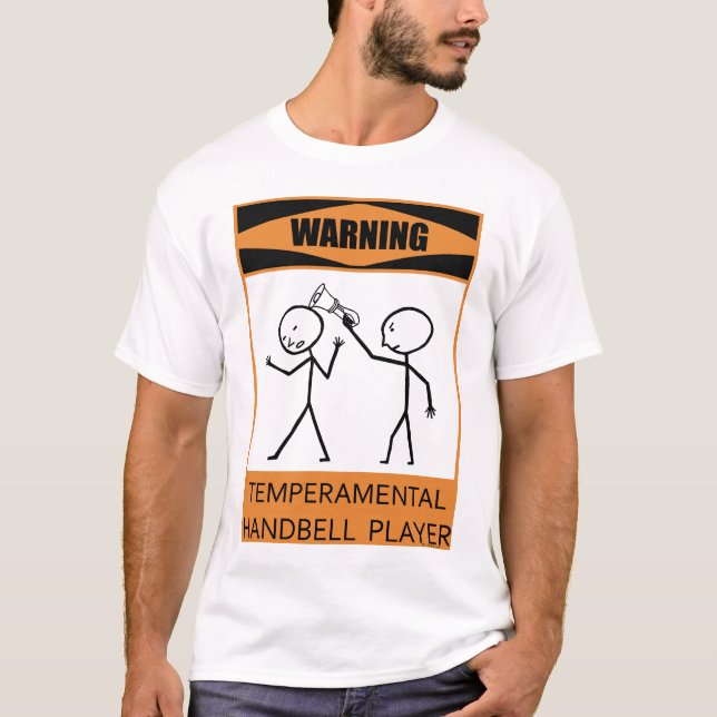 Warning Temperamental Handbell Player T-Shirt (Front)