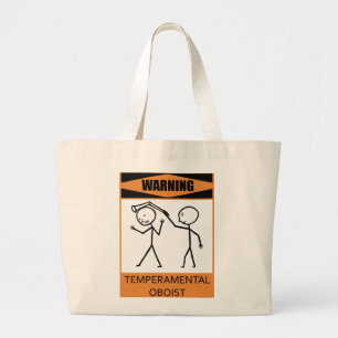 Warning Temperamental Oboist Large Tote Bag