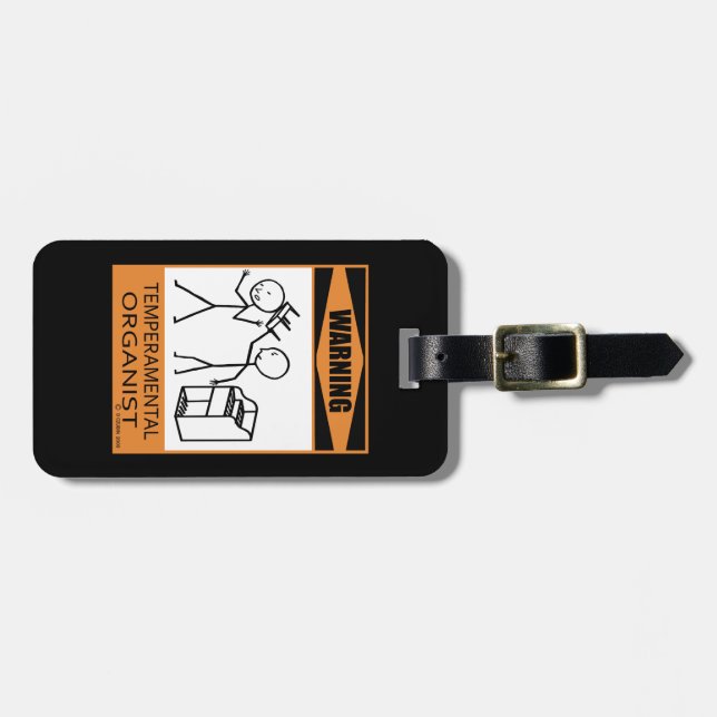 Warning! Temperamental Organist Luggage Tag (Front Horizontal)