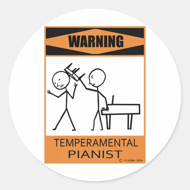 Warning Temperamental Pianist Classic Round Sticker (Front)
