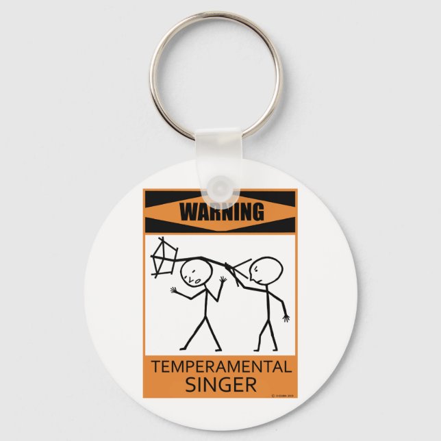 Warning Temperamental Singer Key Ring (Front)