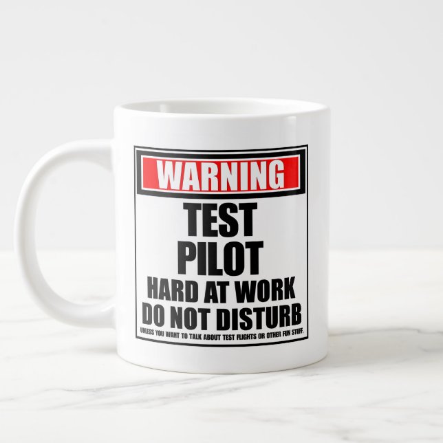 Warning Test Pilot Hard At Work Do Not Disturb Large Coffee Mug (Left)