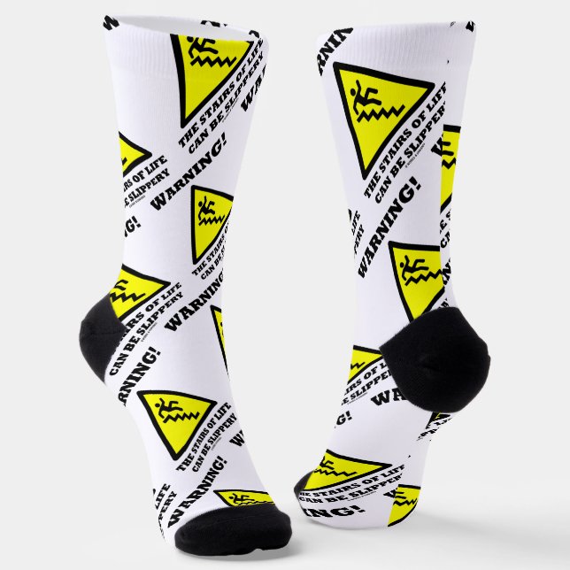 Warning! The Stairs Of Life Can Be Slippery Socks