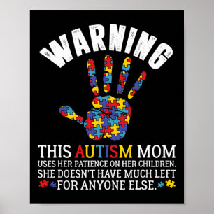 Warning This Autism Mom Uses Patience In Children  Poster